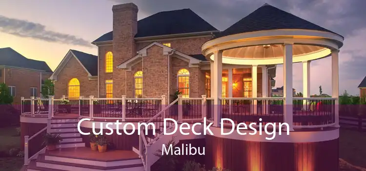 Custom Deck Design Malibu