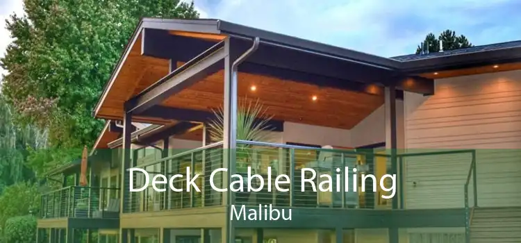 Deck Cable Railing Malibu