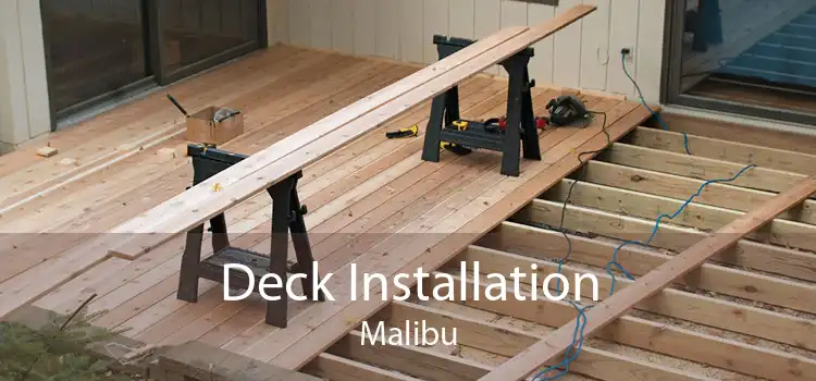 Deck Installation Malibu