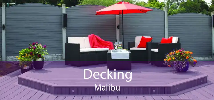 Decking Malibu