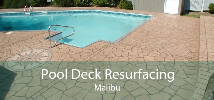 Pool Deck Resurfacing Malibu