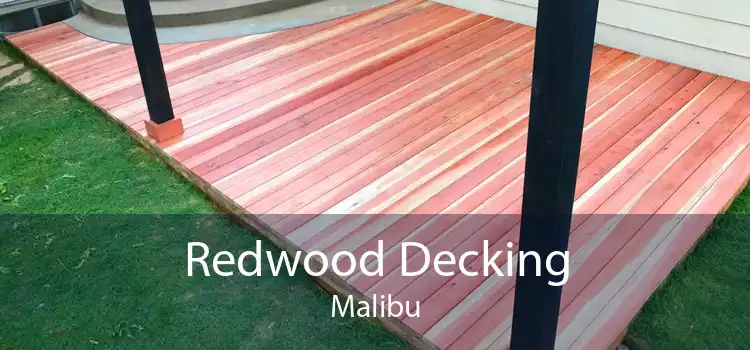 Redwood Decking Malibu